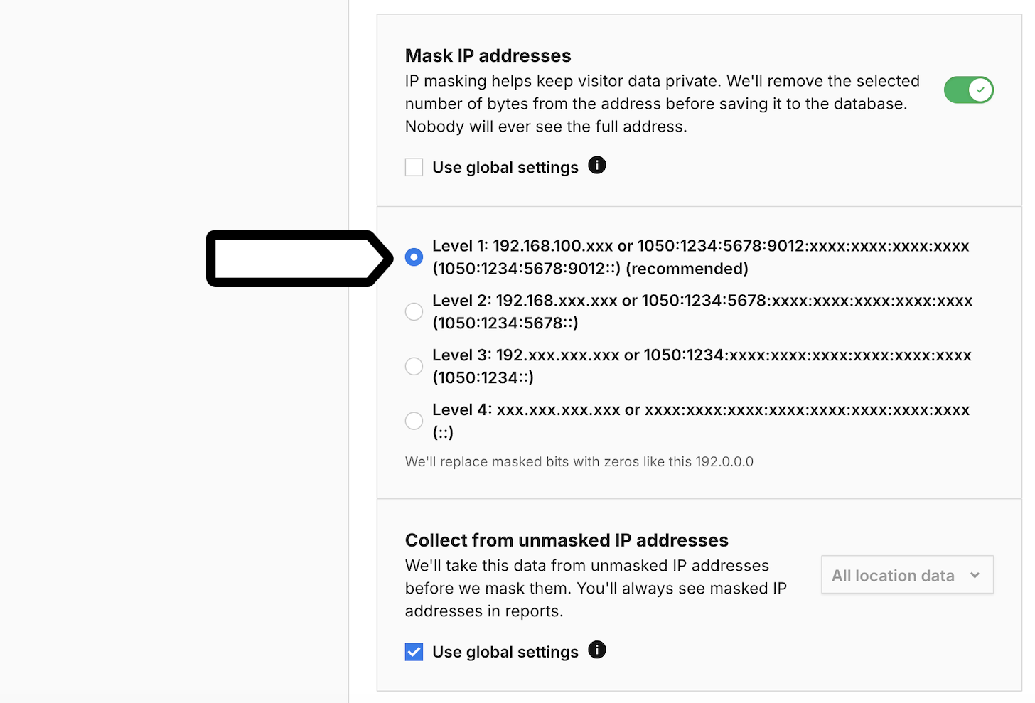 Selecting the level of IP masking
